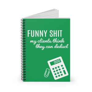 Funny Accountant Gift, Funny Shit My Clients Think They Can Deduct Notebook, Tax Season Gift, Gifts for Accountants, Accounting Gifts, CPA image 2