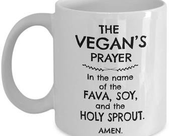 Funny Vegan Gift, Vegan Coffee Mug, Funny Vegan Mug, The Vegan's Prayer, Gift for Vegan, Vegan Christmas Gift, Vegan Birthday Gift, Mug