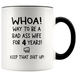 Whoa! Bad Ass Wife for 4 Years Mug, 4th Anniversary Gift For Wife, 4th Anniversary Gifts for Her, Funny 4 Year Anniversary Gift, Wife 4 Year