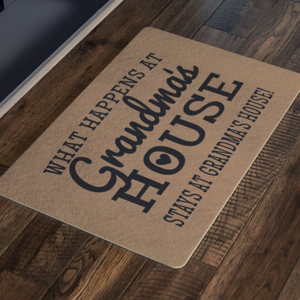 What Happens At GRANDMA'S HOUSE Stays At Grandma's House - Cute Grandma Gift, Grandma Doormat, Gift For Grandma, Grandparents Day Gift, Nana