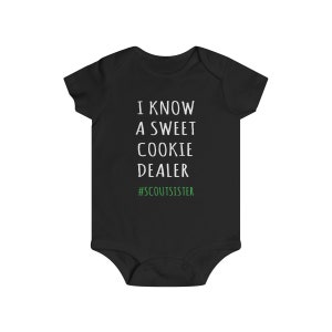 I Know A Sweet Cookie Dealer Scout Sister Infant Bodysuit - Scout Baby Shirt, Cookie Dealer Shirt, Cookie Season Shirt, Scout Sister Shirt