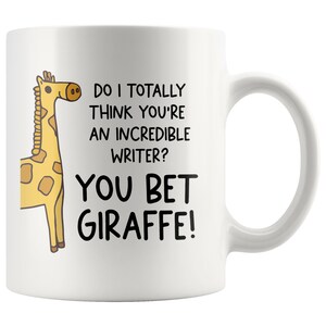 You Bet Giraffe Writer Mug, Writer Coffee Mug, Novelist Coffee Mug, Author Coffee Mug, Screenwriter Coffee Mug, Writing Gifts, Funny Writer