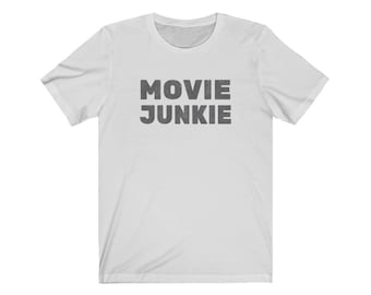 Movie Junkie T-Shirt, Movie Lover Shirt, Movie Buff Shirt, Movie Lover Gift, Movie Lover T-Shirt, Movie Nerd Shirt, Gifts for Movie Lovers
