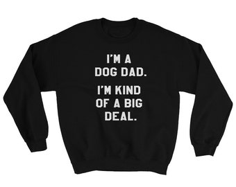 Sudadera "Soy un papá de perro": sudadera divertida para papá de perro, sudadera para papá de perro, sudadera para papá peludo, sudadera para amantes de los perros, regalo para amantes de los perros