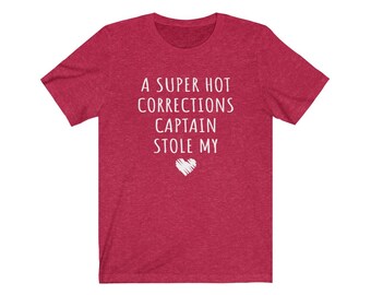 A Super Hot Corrections Captain Stole My Heart Jersey T-Shirt, Corrections Captain Girlfriend, Wife, Corrections Officer, Valentines, Couple