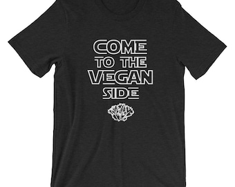 Funny Vegan Shirt, Funny Vegan Gift, Come To The Vegan Side, Gift for Vegan, Plant Based Tee, Vegan Present, Vegan Birthday Gift, Christmas