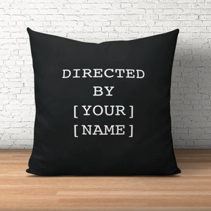 Film Director Gifts, Movie Directing, Film Student Gift, Directed By Custom Pillow, Movie Maker, Personalized Filmmaker Gift, Film School