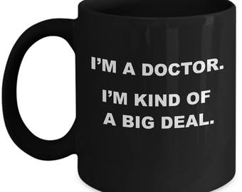 BIG DEAL DOCTOR Mug - Gifts for Doctors, Funny Doctor Mug, Doctor Gift Idea, Doctor Christmas Gift, Mugs for Doctors, Doctor Coffee Mug