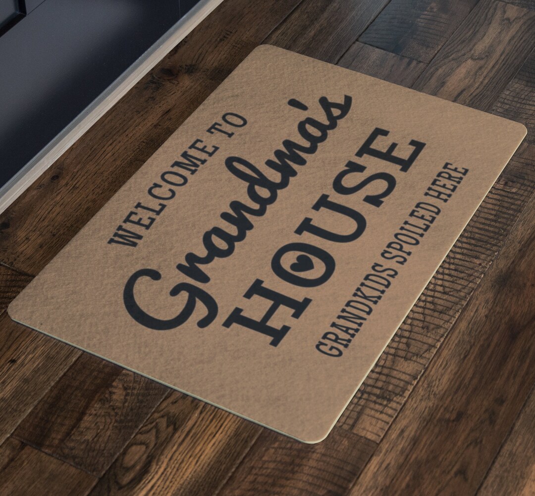 Welcome to Grandma's House Grandkids Spoiled Here Doormat Cute Grandma ...