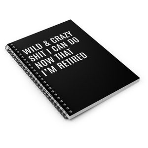 I'm Retired Notebook, Funny Retirement Gifts, Retirement Gifts For Men, Women, Bucket List Journal, Friend Retirement Gift, Retiree Gift image 3
