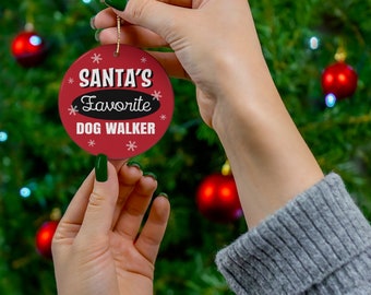 Dog Walker Ornament, Santa's Favorite Dog Walker Ceramic Ornament, Dog Walker Christmas Gift, Gift for Dog Walker, Cute Christmas Ornaments