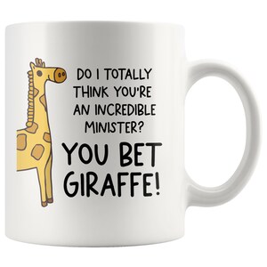 You Bet Giraffe Minister Mug, Minister Gift, Pastor Ordination Gift, Ordination Gift For Women, Ordained Minister Gift, Minister Thank You