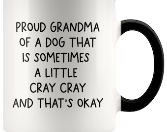 Dog Grandma Gift, Proud Dog Grandma Coffee Mug, Dog Grandma Cup, Dog Grandmother, K9 Grandma, Gift For Dog Grandma, Dog Grandma Birthday