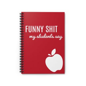 Regalo divertido para profesores, regalo para profesores nuevos, regalo para la vuelta al cole, cuaderno "Cosas graciosas que dicen mis alumnos", regalo de Navidad para profesores, enseñanza