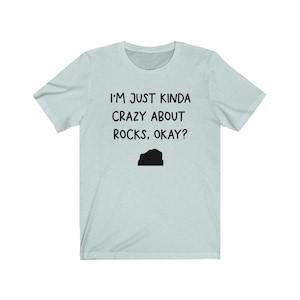 Camiseta Just Kinda Crazy About Rocks, camiseta de coleccionista de rocas, camiseta de geólogo, regalo para amantes de las rocas, camiseta divertida de geólogo, Rock Hound