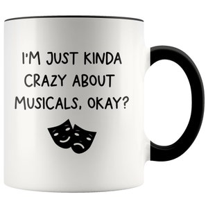 Just Kinda Crazy About Musicals Accent Mug, Musical Theatre Mug, Musical Theatre Gifts, Musical Theatre Lover, Musical Lover, Broadway Lover