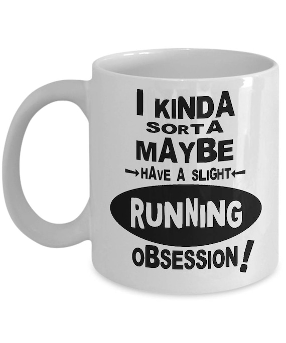 RUNNING OBSESSION MUG Funny Gifts for Runners Runner Coffee Etsy