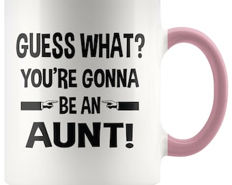 Guess What? You're Gonna Be An Aunt Mug - New Aunt Mug, Baby Announcement Mug, Pregnancy Announcement Mug, Aunt To Be, New Aunt Gift, Auntie