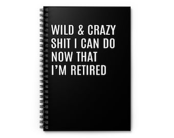 I'm Retired Notebook, Funny Retirement Gifts, Retirement Gifts For Men, Women, Bucket List Journal, Friend Retirement Gift, Retiree Gift