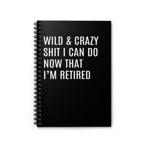I'm Retired Notebook, Funny Retirement Gifts, Retirement Gifts For Men, Women, Bucket List Journal, Friend Retirement Gift, Retiree Gift