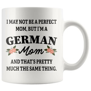 I&#39;m A German Mom Coffee Mug - German Mom Gifts, Funny German Gifts, Gift For German Mother, Cute German Gift, German Coffee Mug, Germany