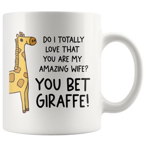 Wife Anniversary Gift, Anniversary Gift For Wife, You Bet Giraffe Amazing Wife Mug, Gift from Husband for Wife, Funny Wife Gifts, New Wife