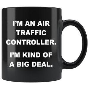 Air Traffic Controller Gifts, Big Deal Air Traffic Controller Coffee Mug, Gift for Air Traffic Controller, Air Traffic Controller Christmas