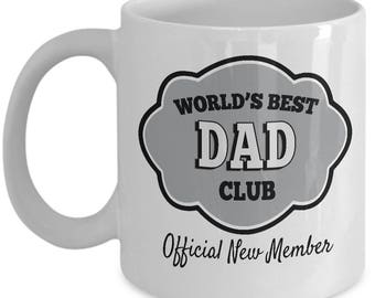 WORLD'S BEST DAD Club - New Dad Mug, New Dad Gift, Baby Announcement Gift, Father's Day Gift, New Daddy Mug, New Father Gift, New Father Mug