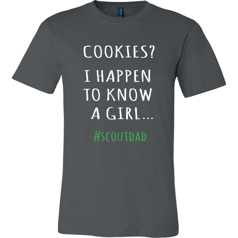 Cookies I Happen To Know A Girl Scout Dad T-Shirt Chemise -3017