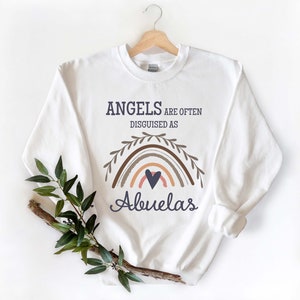Abuela Gift, Abuela Sweatshirt, Mothers Day Gift for Abuela, Angels Are Often Disguised As Abuelas, Abuela Birthday, Abuela Christmas Gift