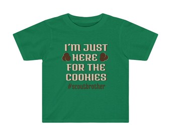I'm Just Here For The Cookies Scout Brother Toddler Tee - Cookie Dealer Shirt, Cookie Season, Scout Sibling T-Shirt, Scout Brother T-Shirt