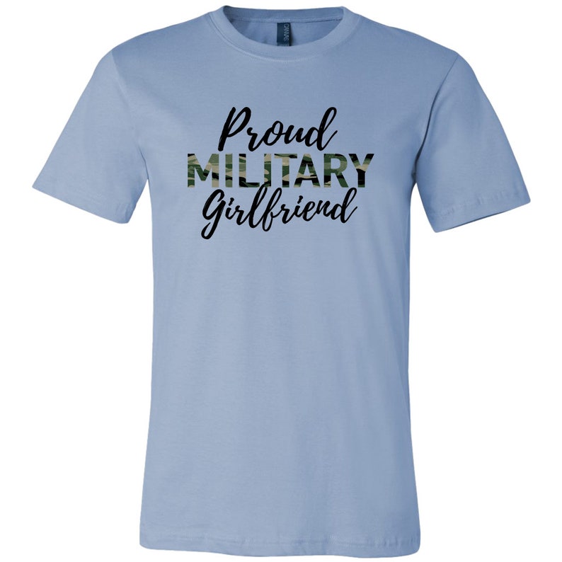 Proud Military Girlfriend Tshirt Army Girlfriend Navy Etsy