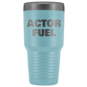 Actor Gift, Gift for Actor, ACTOR FUEL 30oz Travel Mug, Actor Travel Mug, Actor Tumbler, Gift for Drama Student, Theatre Major Gift, Actress image 4