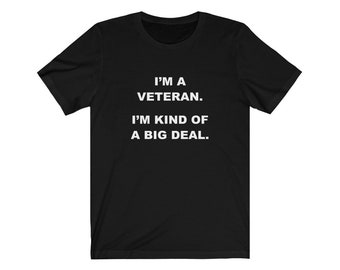 Veteran Shirt, Gift for Veteran, Veteran Gift, Big Deal Veteran Unisex Jersey T-Shirt, Veteran Birthday Gift, Veteran Christma Gift, War Vet