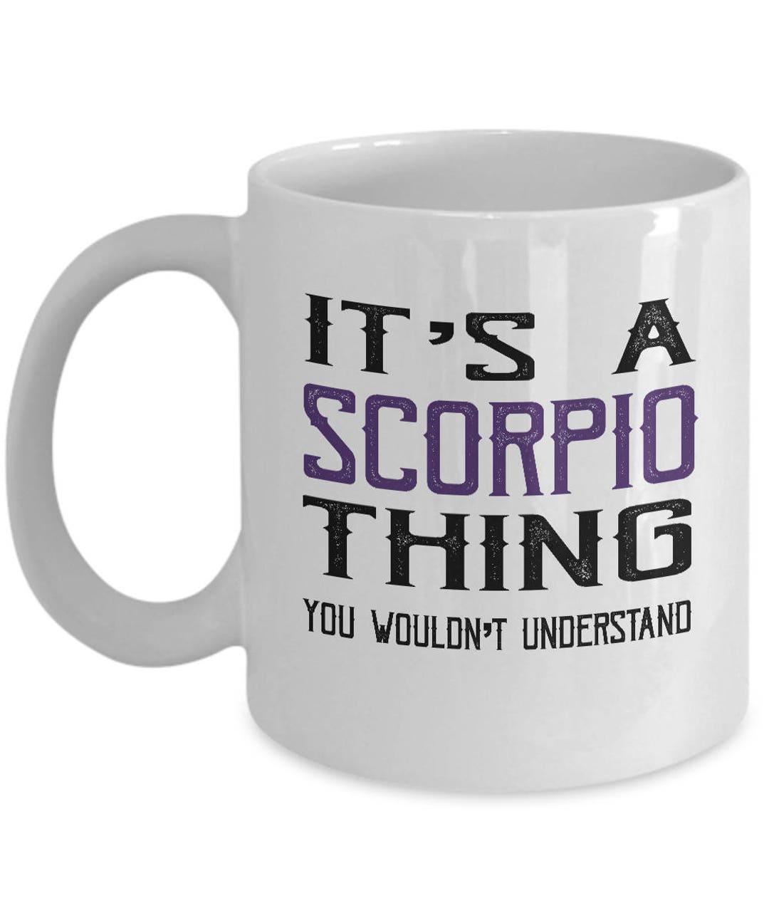It's A Scorpio Thing Mug Gift for Scorpios November Etsy