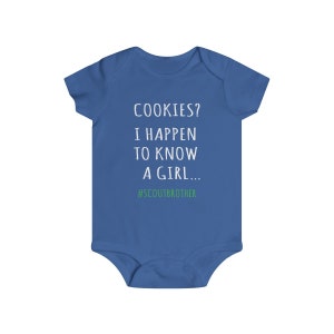Cookies? I Happen To Know A Girl Scout Brother Infant Bodysuit - Scout Baby Shirt, Cookie Dealer Shirt, Cookie Season Shirt, Scout Brother image 4