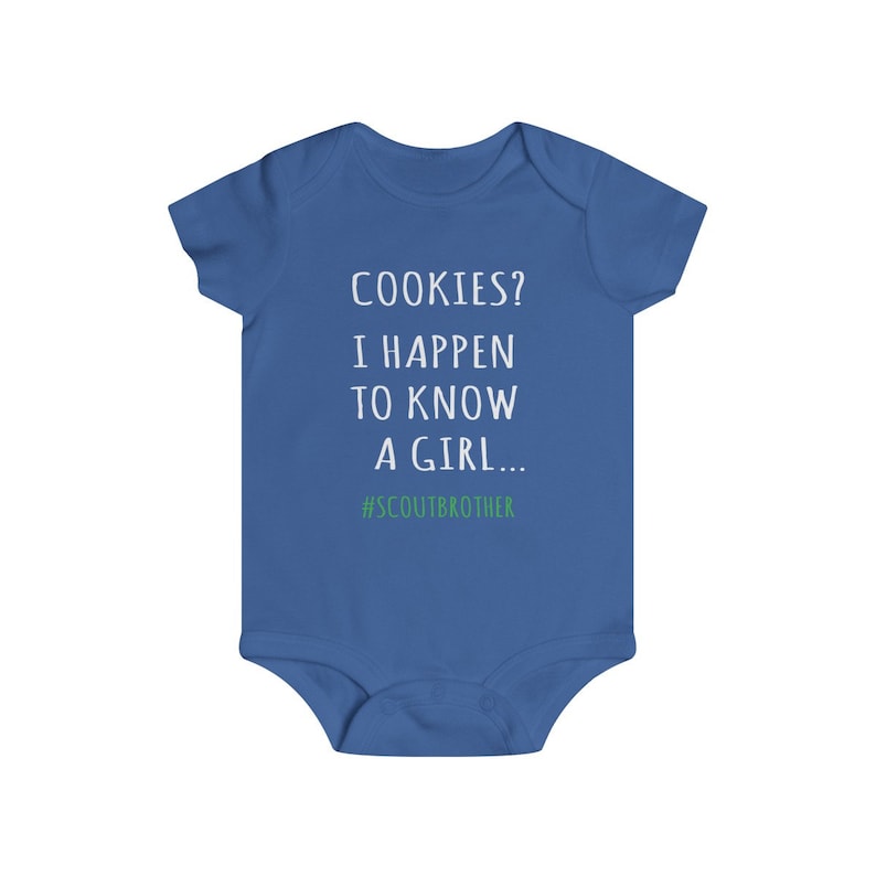 Cookies? I Happen To Know A Girl Scout Brother Infant Bodysuit - Scout Baby Shirt, Cookie Dealer Shirt, Cookie Season Shirt, Scout Brother image 4