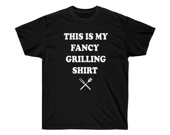 Grappig grill-T-shirt, BBQ-T-shirt, Vaderdagcadeau, This is My Fancy Grilling Shirt ultrakatoenen T-shirt, vader grill, vader grillen, grill