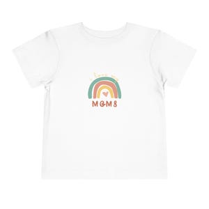 Toddler T-Shirt I Love My Moms | Rainbow Pride Shirt for Kids | LGBTQ Family Outfit | Toddler Gift for Lesbian Moms | Gender Neutral