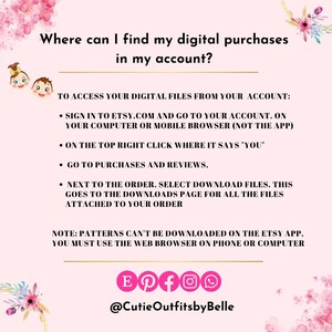 May include: Pink and white floral graphic with text that reads "Where can I find my digital purchases in my account?"  Instructions on how to access digital files from an Etsy account.  The text also includes the social media handles @CutieOutfitsbyBelle, Etsy, Pinterest, Facebook, Instagram, and WhatsApp.