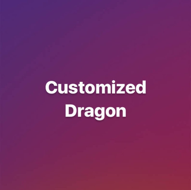 Customized Dragon image 1