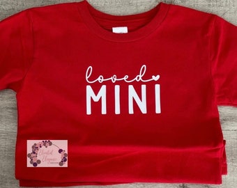 Loved Mini (Matching with Mama )Tee/Long Sleeve Shirt and Crew Neck Sweatshirt for Children