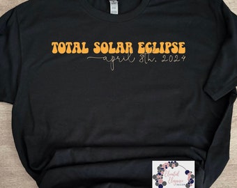 Total Solar Eclipse April 8, 2024 Tee/Long Sleeve Shirt and Crew Neck Sweatshirt