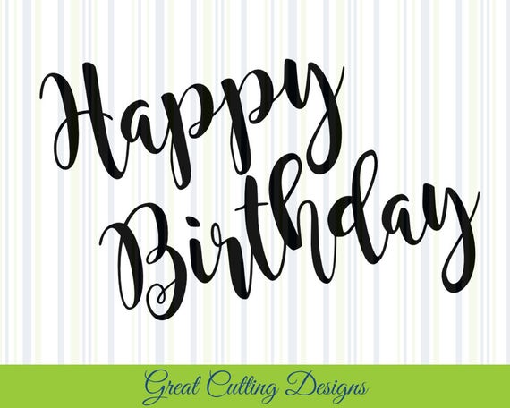 Download Happy Birthday SVG Cut File SVG DXF cut file birthday dxf ...