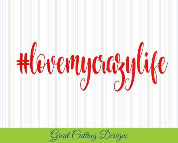 Free Free Love Like Crazy Svg 717 SVG PNG EPS DXF File
