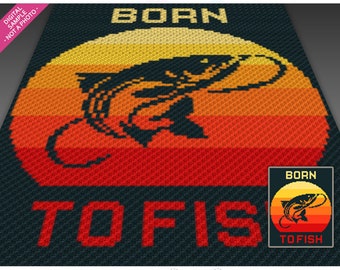 Born to Fish crochet graph cross stitch; (c2c, mini c2c, sc, hdc, dc, tss); knitting; PDF download, no counts/ instructions