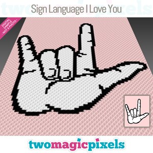 May include: A digital pattern for a crochet blanket featuring the sign language symbol for "I love you" in black and white on a pink background. The pattern includes a smaller image of the sign language symbol in the bottom right corner.