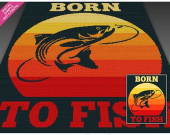 Born to Fish Big Crochet Pattern, C2C Graphgan PDF, Outdoors Blanket Chart (No Counts Included)