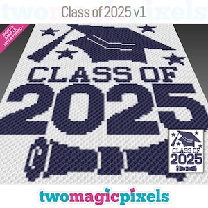 May include: A black and white pixel art design for a graduation banner or sign. The design features a graduation cap, the words "Class of 2025", and a scroll.