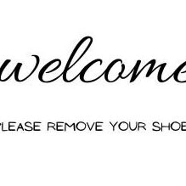 Welcome - remove your shoes SVG file